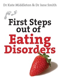 Enlarge image Cover: First Steps out of Eating Disorders - Lion Books