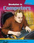 Cover: Revolution in Computers - Cavendish Square Publishing