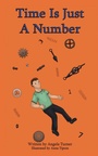 Cover: Time Is Just a Number - AUTHORHOUSE