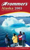 Cover: Frommer's Alaska 2003 - Hungry Minds Inc,U.S.