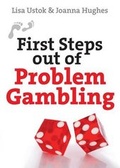 Cover: First Steps Out of Problem Gambling - Lion Books