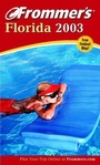 Cover: Frommer's Florida 2003 - Hungry Minds Inc,U.S.