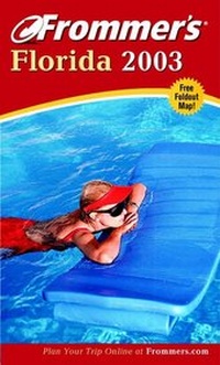 Enlarge image Cover: Frommer's Florida 2003 - Hungry Minds Inc,U.S.