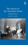 Cover: The Doctor in the Victorian Novel - Routledge