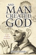 Cover: And Man Created God - Lion Books