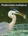 Cover: Predicciones ecologicas - Teacher Created Materials, Inc