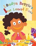 Cover: Londyn Broyle'S Best Lunch Ever - Xlibris Us