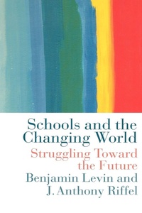 Enlarge image Cover: Schools and the Changing World - Routledge Falmer