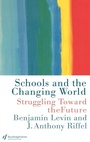 Cover: Schools and the Changing World - Routledge Falmer