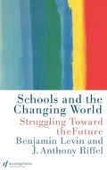 Cover: Schools and the Changing World - Routledge Falmer