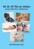 Cover: We Do All This for Babies - Xlibris