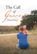 Cover: The Call of Grace - WestBow Press