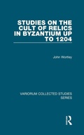Cover: Studies on the Cult of Relics in Byzantium up to 1204 - Routledge