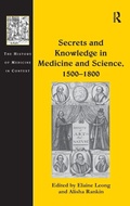 Cover: Secrets and Knowledge in Medicine and Science, 1500-1800 - Routledge