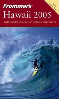 Abbildung von: Frommer's Hawaii 2005 - Hungry Minds Inc,U.S.