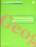 Cover: Coordinating Geography Across the Primary School - Routledge Falmer