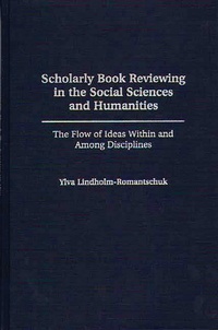 Abbildung von: Scholarly Book Reviewing in the Social Sciences and Humanities - Greenwood Press