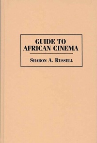 Enlarge image Cover: Guide to African Cinema - Greenwood Press