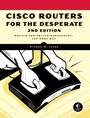 Cover: Cisco Routers for the Desperate, 2nd Edition - No Starch Press
