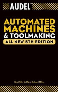 Enlarge image Cover: Audel Automated Machines and Toolmaking, All New - Audel