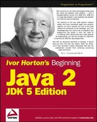Enlarge image Cover: Ivor Horton's Beginning Java 2 - Hungry Minds Inc,U.S.