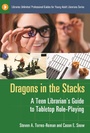 Cover: Dragons in the Stacks - Libraries Unlimited Inc