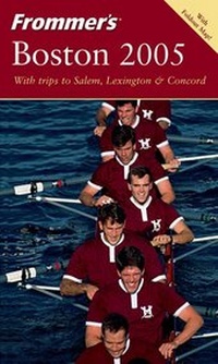 Abbildung von: Frommer's Boston 2005 - Hungry Minds Inc,U.S.