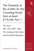 Cover: The Chronicle of Ibn al-Athir for the Crusading Period from al-Kamil fi'l-Ta'rikh. Part 1 - Routledge