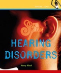 Cover: Hearing Disorders - Cavendish Square Publishing