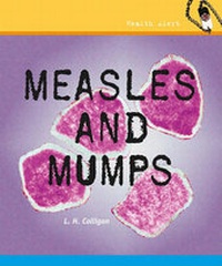 Enlarge image Cover: Measles and Mumps - Cavendish Square Publishing