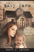 Cover: The Baby Farm, The Secret Society of Sugar and Spice Book 2 - Whiskey Creek Press, LLC