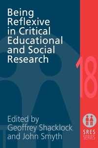 Abbildung von: Being Reflexive in Critical and Social Educational Research - Routledge Falmer