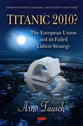 Cover: Titanic 2010? The European Union and its Failed Lisbon Strategy - Nova Science Publishers