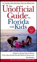 Cover: The Unofficial Guide to Florida with Kids - Hungry Minds Inc,U.S.