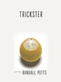 Cover: Trickster - University Of Iowa Press
