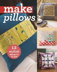 Enlarge image Cover: Make Pillows - C & T Publishing
