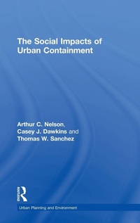 Enlarge image Cover: The Social Impacts of Urban Containment - Routledge
