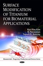 Cover: Surface Modification of Titanium for Biomaterial Applications - Nova Science Publishers Inc