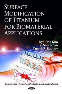 Enlarge image Cover: Surface Modification of Titanium for Biomaterial Applications - Nova Science Publishers Inc