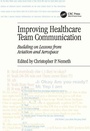 Cover: Improving Healthcare Team Communication - Ashgate Publishing Limited