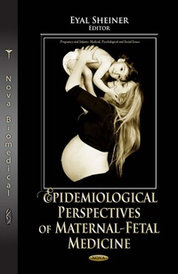 Abbildung von: Epidemiological Perspectives of Maternal-Fetal Medicine - Nova Science Publishers