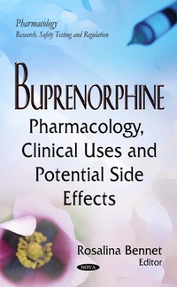 Abbildung von: Buprenorphine: Pharmacology, Clinical Uses and Potential Side Effects - Nova Science Publishers