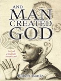 Cover: And Man Created God - Lion Books
