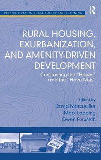 Enlarge image Cover: Rural Housing, Exurbanization, and Amenity-Driven Development - Routledge