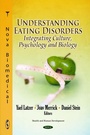 Cover: Understanding Eating Disorders: Integrating Culture, Psychology and Biology - Nova Science Publishers Inc