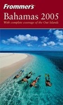 Cover: Frommer's Bahamas 2005 - Hungry Minds Inc,U.S.