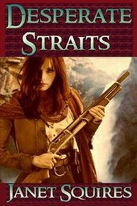 Enlarge image Cover: Desperate Straits - Whiskey Creek Press