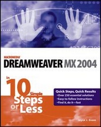 Abbildung von: Dreamweaver MX 2004 in 10 Simple Steps or Less - Wiley