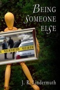 Cover: Being Someone Else - Whiskey Creek Press