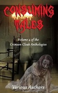 Cover: Consuming Tales - Crimson Cloak Publishing